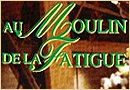 Au Moulin de la Fatigue en Ille et Vilaine